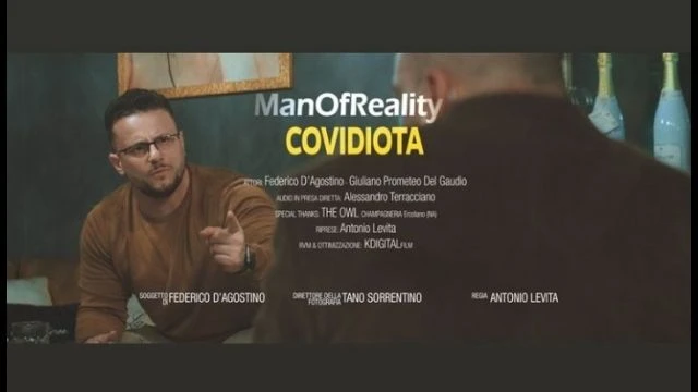 MAN OF REALITY: IL COVIDIOTA!