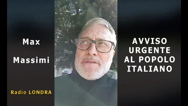 Urgente messaggio al popolo italiano da Max Massimi