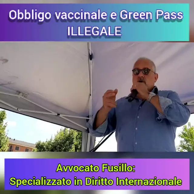 Avv. Fusillo: Obbligo vaccinale e GREEN PASS ILLEGALE