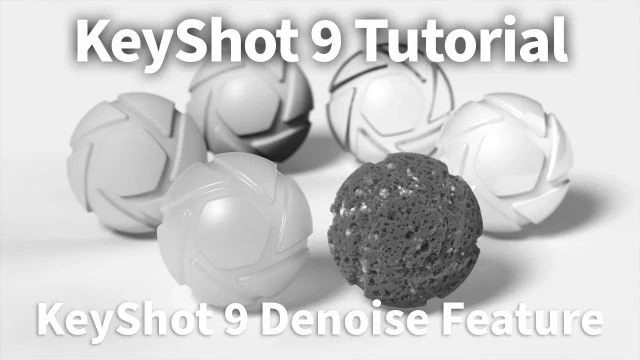 KeyShot 9 Feature Tutorial - Denoise