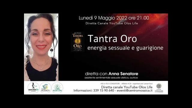 Tantra ORO - Energia sessuale e guarigione - Anna Senatore